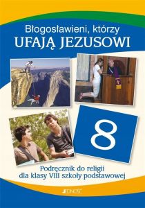 Błogosławieni którzy ufają Jezusowi 8 Praca zbiorowa