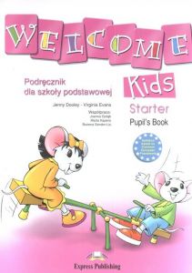 Welcome Kids Starter pupil\'s Book + CD Jenny Dooley, Virginia Evans