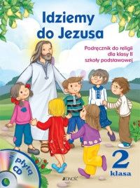 Idziemy do Jezusa Dariusz Kurpiński, Jerzy Snopek