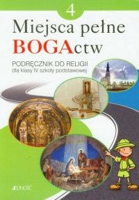 Miejsca pełne BOGActw 4 Religia Podręcznik Boguslaw Nosek Kondrak Mielnick