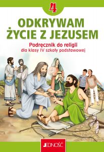 Religia Odkrywam życie z Jezusem podręcznik dla klasy 4 szkoły podstawowej