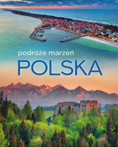 Polska podróże marzeń 2022