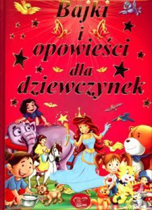 Bajki i opowieści dla dziewczynek