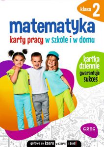 Matematyka. Karty pracy w szkole i w domu. Klasa 2