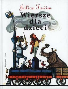 Wiersze dla dzieci tuwim wyd. 2011