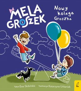 Nowy kolega groszka mela i groszek