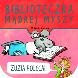 Pakiet biblioteczka mądrej myszy zuzia poleca Mądra Mysz