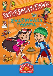 Superbohaterowie zwariowana pogoda