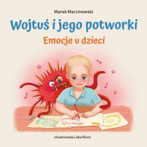 Wojtuś i jego potworki Emocje u dzieci