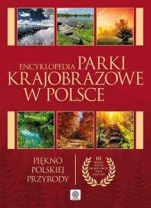 Parki krajobrazowe w Polsce piękno polskiej przyrody