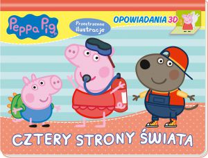 Cztery strony świata. Opowiadania 3D. Świnka Peppa