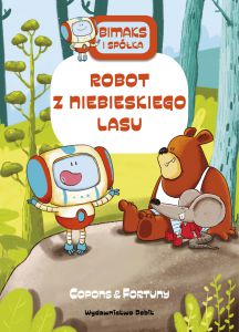 Robot z Niebieskiego Lasu. Bitmaks i spółka