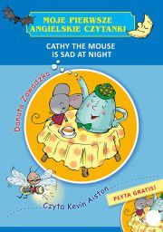 Cathy the mouse is sad at night moje pierwsze angielskie czytanki + CD