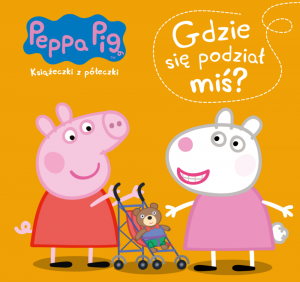 Gdzie się podział miś Świnka Peppa książeczki z półeczki