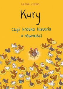 Kury, czyli krótka historia o równości