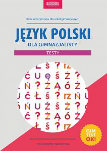 Język polski dla gimnazjalisty testy oldschool stara dobra szkoła