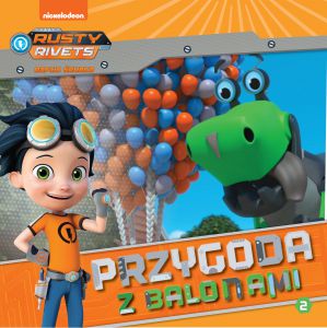 Przygoda z balonami rusty rivets rafcio śrubka