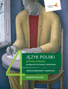 Nowe Język polski Sztuka wyrazu podręcznik klasa 4 współczesność liceum i technikum zakres podstawow