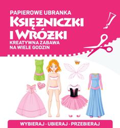 Księżniczki i wróżki papierowe ubranka