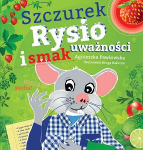 Szczurek rysio i smak uważności kraina uważności