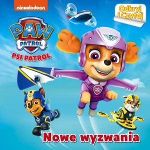 Nowe wyzwania Psi Patrol odkryj i czytaj