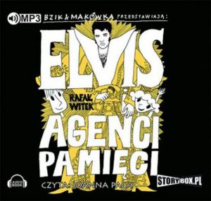 CD MP3 Elvis i agenci pamięci bzik i makówka