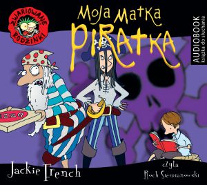 CD MP3 Zwariowane rodzinki moja matka piratka