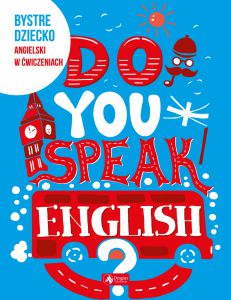 Do you speak english bystre dziecko angielski w ćwiczeniach
