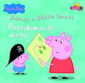 Poszukiwacze skarbu Świnka Peppa zabawy w wielkie sprawy tom 19