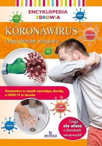 Koronawirus i inne choroby wirusowe. Encyklopedia zdrowia