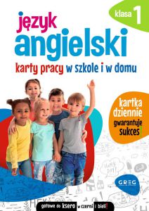 Język angielski. Karty pracy w szkole i w domu. Klasa 1