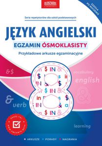 Język angielski egzamin ósmoklasisty przykładowe arkusze egzaminacyjne