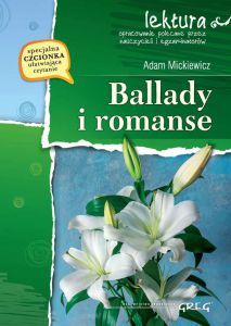 Ballady i romanse lektury z opracowaniem