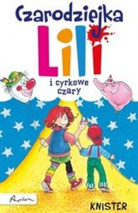 Czarodziejka lili i cyrkowe czary