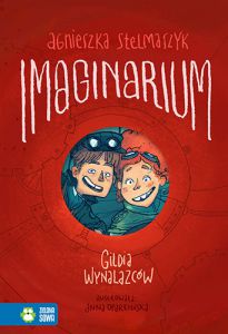 Gildia wynalazców imaginarium tom 1