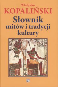 Słownik mitów i tradycji kultury wyd. 2015