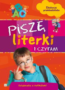 Piszę literki i czytam edukacja przedszkolaka