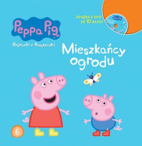 Mieszkańcy ogrodu Świnka Peppa bajeczki z książeczki tom 6 + dvd