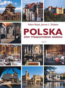 Polska dom tysiącletniego narodu