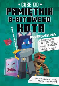 Przepowiednia pamiętnik 8 bitowego kota Minecraft pamiętnik 8 bitowego wojownika tom 8