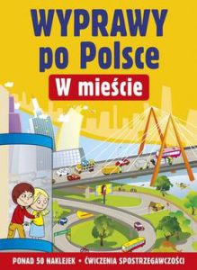 W mieście wyprawy po Polsce