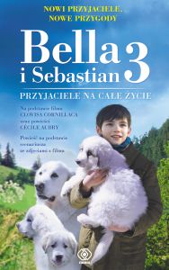 Przyjaciele na całe życie bella i sebastian tom 3