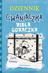 Biała gorączka. Dziennik Cwaniaczka. Tom 6