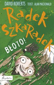 Błoto radek szkaradek