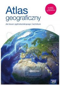 Nowe geografia era atlas liceum i technikum 67000