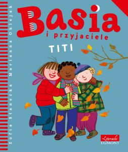 Titi basia i przyjaciele