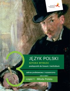Nowe język polski sztuka wyrazu podręcznik klasa 3 część 1 Młoda Polska liceum i technikum