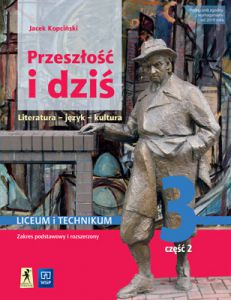 Nowe język polski Przeszłość i dziś Młoda polska podręcznik klasa 3 część 2 Reforma 2019