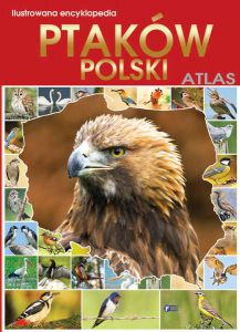 Ilustrowana encyklopedia ptaków polski wyd. 2015