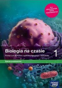 Nowe biologia na czasie era podręcznik 1 liceum i technikum zakres podstawowy 64902